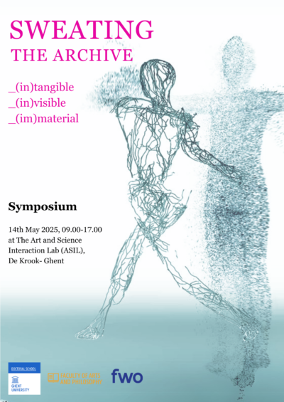 Symposium | Sweating the Archive – (in)tangible, (in)visible, (im)material
